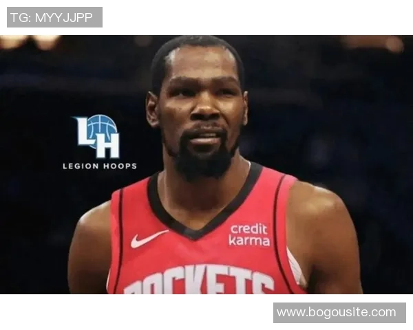 KD称赞谢泼德三分与突破能力期待其持续高水平表现助力球队